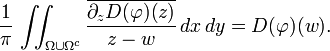 \displaystyle{{1\over \pi} \,\iint_{\Omega\cup\Omega^c}{\overline{\partial_z D(\varphi)(z)}\over z-w}\,dx\,dy= D(\varphi)(w).}