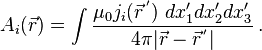 A_i(\vec r)
=\int \frac{\mu_0 j_i(\vec r^{\,'})\,\, dx_1'dx_2'dx_3'}{4\pi |\vec r -\vec r^{\,'}|}\,.