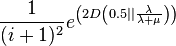  \frac{1}{(i+1)^2} e^{\left(2D\left(0.5|| \frac{\lambda}{\lambda+\mu}\right)\right)}  