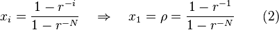 x_i = \frac{1-r^{-i}} { 1-r^{-N} } \quad \Rightarrow \quad x_1 = \rho = \frac{1-r^{-1}} {1-r^{-N}} \qquad \text{(2)}