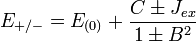 \ E_{+/-} = E_{(0)} + \frac{C \pm J_{ex}}{1 \pm B^2}