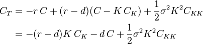 \begin{align}
 C_T &= -r\,C + (r-d) (C - K\,C_K) + \frac{1}{2} \sigma^2 K^2 C_{KK} \\
     &= - (r-d) K\,C_K -d\,C + \frac{1}{2} \sigma^2 K^2 C_{KK}
\end{align}