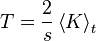 T = \frac{2}{s}\left\langle K\right\rangle _{t}