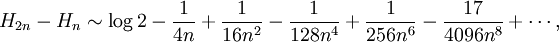  H_{2n} - H_n \sim
\log 2 - \frac{1}{4n} + \frac{1}{16n^2} - \frac{1}{128n^4} + \frac{1}{256n^6} - \frac{17}{4096n^8}
+ \cdots,