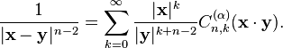 \frac{1}{|\mathbf{x}-\mathbf{y}|^{n-2}} = \sum_{k=0}^\infty \frac{|\mathbf{x}|^k}{|\mathbf{y}|^{k+n-2}}C_{n,k}^{(\alpha)}(\mathbf{x}\cdot \mathbf{y}).