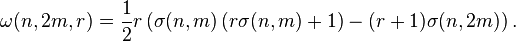 
\omega(n,2m,r)=\frac{1}{2}r\left(\sigma(n,m)\left(r\sigma(n,m)+1\right)-(r+1)\sigma(n,2m)\right).
