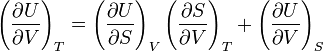 \left ( \frac{\partial U}{\partial V} \right )_T = \left ( \frac{\partial U}{\partial S} \right )_V \left ( \frac{\partial S}{\partial V} \right )_T + \left ( \frac{\partial U}{\partial V} \right )_S