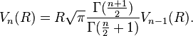 V_n(R) = R\sqrt{\pi}\frac{\Gamma(\frac{n+1}{2})}{\Gamma(\frac{n}{2} + 1)} V_{n-1}(R).