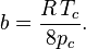 b = \frac{R\,T_c}{8p_c}.