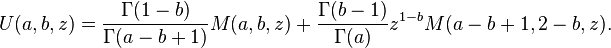 U(a,b,z)=\frac{\Gamma(1-b)}{\Gamma(a-b+1)}M(a,b,z)+\frac{\Gamma(b-1)}{\Gamma(a)}z^{1-b}M(a-b+1,2-b,z).