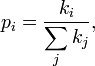 p_i = \frac{k_i}{\displaystyle\sum_j k_j},