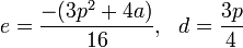 e=\frac{-( 3p^2+4a)}{16}, \ \ d=\frac{3p}{4}