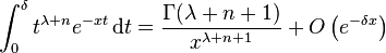 \int_0^\delta t^{\lambda + n} e^{-xt}\,\mathrm dt = \frac{\Gamma(\lambda+n+1)}{x^{\lambda+n+1}} + O\left(e^{-\delta x}\right)