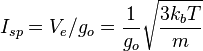 I_{sp} = V_{e}/g_o = \frac{1}{g_o} \sqrt{\frac{3k_bT}{m}}