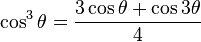 \cos^3\theta = \frac{3 \cos\theta + \cos 3\theta}{4}\!