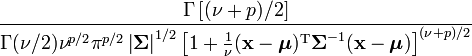 
\frac{\Gamma\left[(\nu+p)/2\right]}{\Gamma(\nu/2)\nu^{p/2}\pi^{p/2}\left|{\boldsymbol\Sigma}\right|^{1/2}\left[1+\frac{1}{\nu}({\mathbf x}-{\boldsymbol\mu})^{\rm T}{\boldsymbol\Sigma}^{-1}({\mathbf x}-{\boldsymbol\mu})\right]^{(\nu+p)/2}}