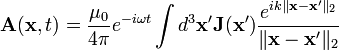 \mathbf{A}(\mathbf{x},t) =  \frac{\mu_0}{4 \pi} e^{-i \omega t} \int d^3\mathbf{x'}\mathbf{J}(\mathbf{x'})\frac{e^{i k \|\mathbf{x}-\mathbf{x'}\|_2}}{\|\mathbf{x}-\mathbf{x'}\|_2}