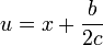 u = x + \frac{b}{2c} 