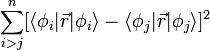  \sum_{i>j}^{n}[ \langle \phi_i | \vec{r} | \phi_i \rangle  - \langle \phi_j | \vec{r} | \phi_j \rangle ] ^2 