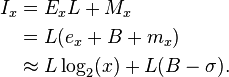 \begin{align}
I_x &= E_x L + M_x\\
    &= L (e_x + B + m_x)\\
    &\approx L \log_2(x) + L (B - \sigma).
\end{align}