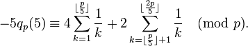 -5q_p(5) \equiv 4\sum_{k=1}^{\lfloor\frac{p}{5}\rfloor} \frac{1}{k} + 2\sum_{k=\lfloor\frac{p}{5}\rfloor+1}^{\lfloor\frac{2p}{5}\rfloor} \frac{1}{k} \pmod{p}.