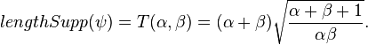 lengthSupp(\psi )=T(\alpha ,\beta )=(\alpha +\beta )\sqrt{\frac{\alpha +\beta +1}{\alpha \beta }}.