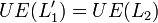 UE(L_{1}') = UE(L_2)\!