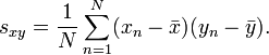 s_{xy} = \frac{1}{N} \sum_{n=1}^N (x_n - \bar{x})(y_n - \bar{y}) .