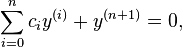  \sum_{i=0}^n c_i y^{(i)} + y^{(n+1)} = 0,