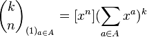 \binom{k}{n}_{(1)_{a\in A}}=[x^n](\sum_{a\in A} x^a)^k