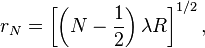  r_N= \left[\left(N - {1 \over 2}\right)\lambda R\right]^{1/2}, 