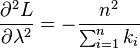 \frac{\partial^2 L}{\partial \lambda^2} = - \frac{n^2}{\sum_{i=1}^n k_i} 