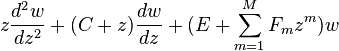 z\frac{d^2w}{dz^2} +(C+z)\frac{dw}{dz} +(E + \sum_{m=1}^M F_m z^m)w