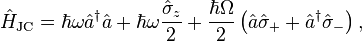 \hat{H}_{\text{JC}} = \hbar \omega \hat{a}^{\dagger}\hat{a}
+\hbar \omega \frac{\hat{\sigma}_z}{2}
+\frac{\hbar \Omega}{2} \left(\hat{a}\hat{\sigma}_+
+\hat{a}^{\dagger}\hat{\sigma}_-\right),