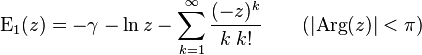 \mathrm{E_1}(z) =-\gamma-\ln z-\sum_{k=1}^{\infty}\frac{(-z)^k}{k\; k!} \qquad (|\mathrm{Arg}(z)| < \pi)