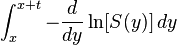  \int_{x}^{x+t} -\frac{d}{dy} \ln[S(y)]\, dy 