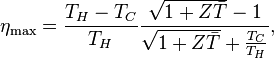 \eta_\mathrm{max} = {T_H - T_C \over T_H} {\sqrt{1+Z\bar{T}}-1 \over \sqrt{1+Z\bar{T}} + {T_C \over T_H}},