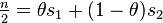 \tfrac{n}{2} = \theta s_1 + (1-\theta)s_2