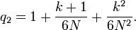 q_2 = 1+\frac{k+1}{6N}+\frac{k^2}{6N^2}. 