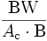 \frac{\mathrm{BW}}{A_\mathrm{c}\cdot\mathrm{B}}