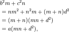 
\begin{align}
&b^2m + c^2n \\
&= nm^2 + n^2m + (m+n)d^2 \\
&= (m+n)(mn + d^2) \\
&= a(mn + d^2), \\
\end{align}
