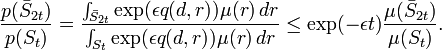 \frac{p(\bar{S}_{2t})}{p(S_{t})} = \frac{\int_{\bar{S}_{2t}}\exp(\epsilon q(d,r))\mu(r) \, dr}{\int_{S_{t}} \exp(\epsilon q(d,r))\mu(r) \, dr} \leq \exp(-\epsilon t) \frac{\mu(\bar{S}_{2t})}{\mu(S_t)}. 