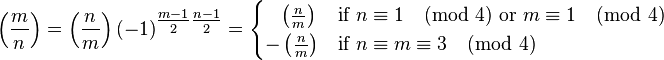 \left(\frac{m}{n}\right) 
= \left(\frac{n}{m}\right)(-1)^{\tfrac{m-1}{2}\tfrac{n-1}{2}} =
\begin{cases}
  \;\;\;\left(\frac{n}{m}\right) & \text{if }n \equiv 1 \pmod 4 \text{ or } m \equiv 1 \pmod 4 \\
 -\left(\frac{n}{m}\right) & \text{if }n\equiv m \equiv 3 \pmod 4
\end{cases}
