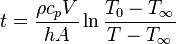 t = \frac{\rho {{c}_{p}}V}{hA} \ln\frac{{{T}_{0}}-{{T}_{\infty }}}{T-{{T}_{\infty }}}