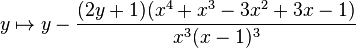 y \mapsto y-\frac{(2y+1)(x^4+x^3-3x^2+3x-1)}{x^3(x-1)^3}