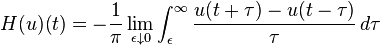 H(u)(t) = -\frac{1}{\pi}\lim_{\epsilon\downarrow 0}\int_\epsilon^\infty \frac{u(t + \tau) - u(t - \tau)}{\tau}\,d\tau