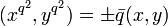 (x^{q^{2}}, y^{q^{2}}) = \pm \bar{q}(x, y)