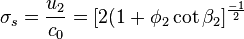 \,\sigma_s = \frac{u_2}{c_0} = [2 ( 1 + \phi_2 \cot{\beta_2}]^{- 1 \over{2}}