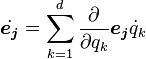 \dot{\boldsymbol{e_j}} =\sum_{k=1}^{d}\frac {\partial}{\partial q_k}\boldsymbol{e_j}\dot q_k \   