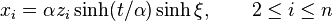 x_i = \alpha z_i \sinh(t/\alpha) \sinh\xi, \qquad 2 \leq i \leq n